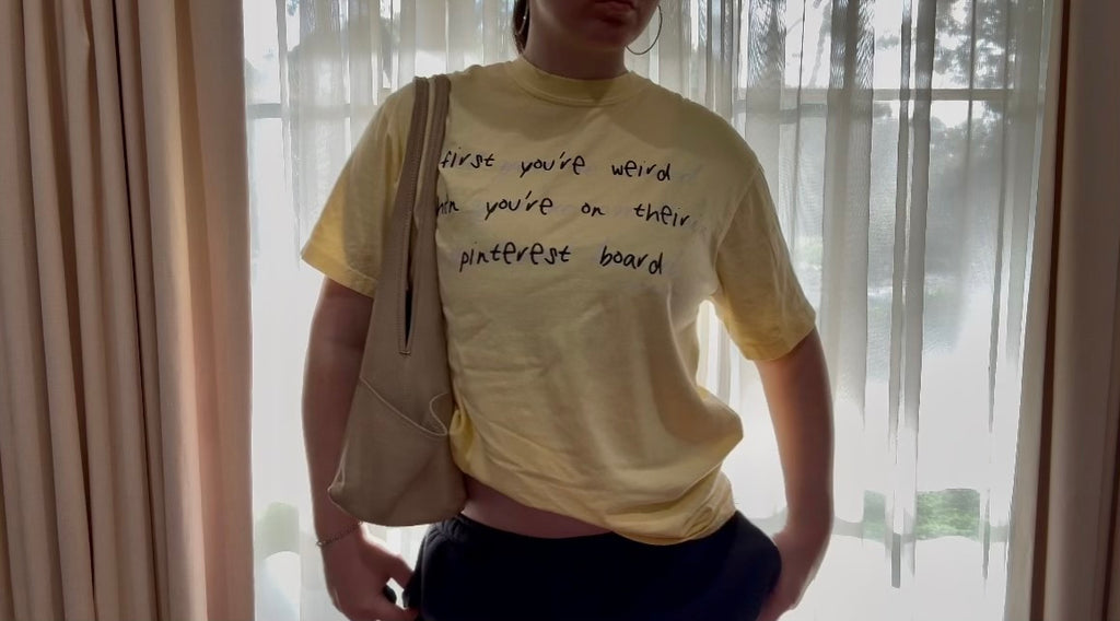 First you’re weird then you’re on their Pinterest board Graphic Tee