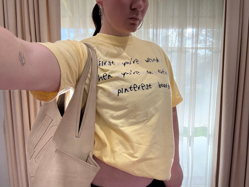 First you’re weird then you’re on their Pinterest board Graphic Tee