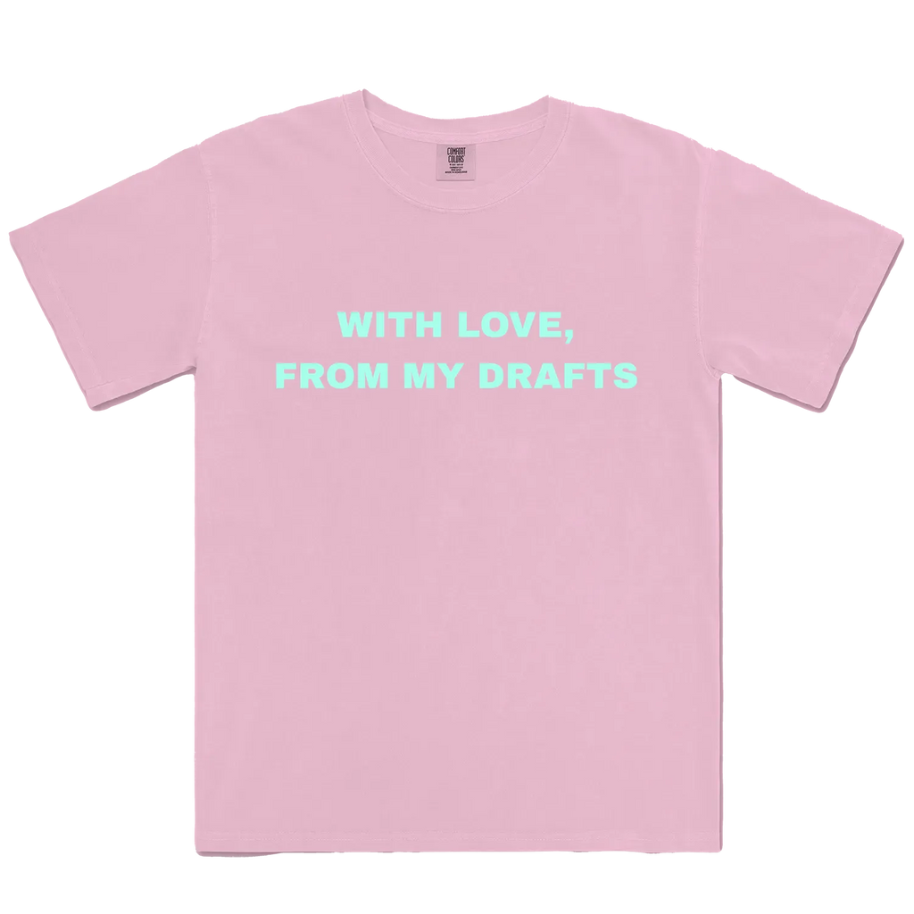 With love, From my Drafts Graphic Tee